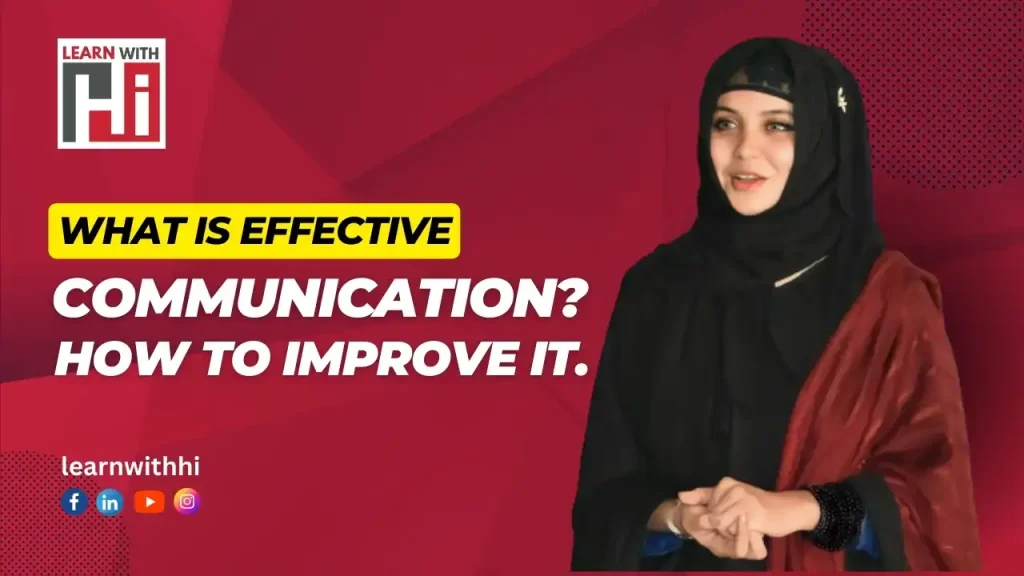 What Is Effective Communication? How to improve it.