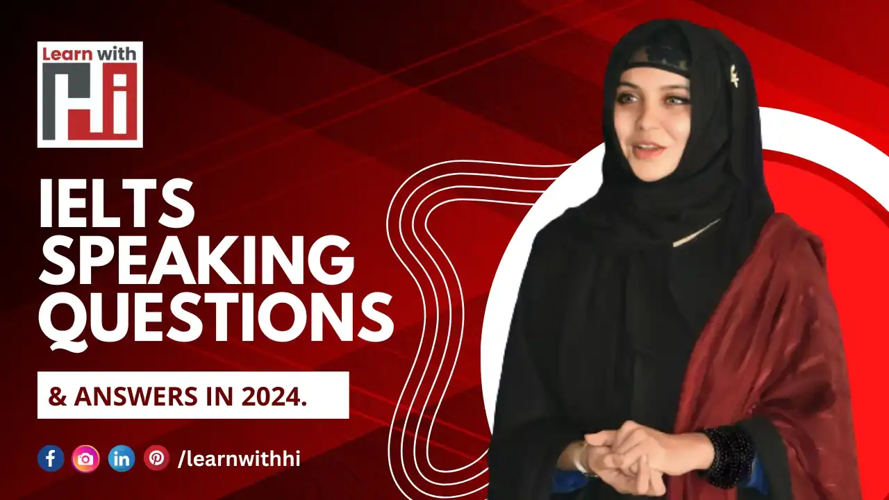 IELTS speaking questions with answers in 2024